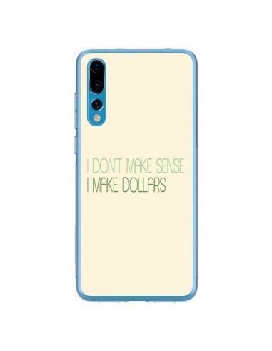 Coque Huawei P20 Pro I don't make sense, I make Dollars, beige - Shop Gasoline