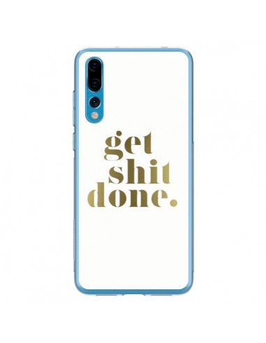 Coque Huawei P20 Pro Get Shit Done Doré - Shop Gasoline