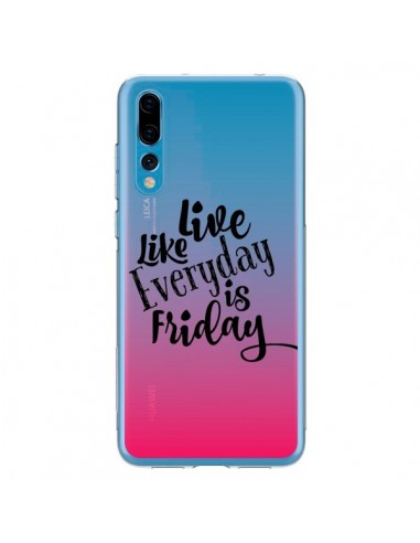 Coque Huawei P20 Pro Everyday Friday Vendredi Live Vis Transparente - Ebi Emporium