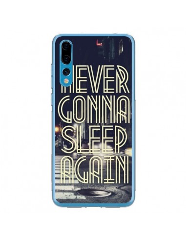 Coque Huawei P20 Pro Never Gonna Sleep New York City - Javier Martinez