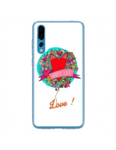 Coque Huawei P20 Pro Love Happy Life - Leellouebrigitte