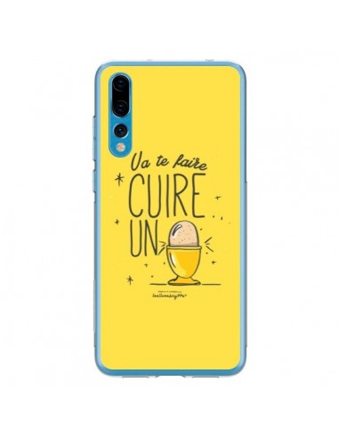 Coque Huawei P20 Pro Va te faire cuir un oeuf jaune - Leellouebrigitte