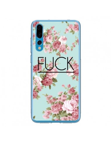 Coque Huawei P20 Pro Fuck Fleurs - Maryline Cazenave