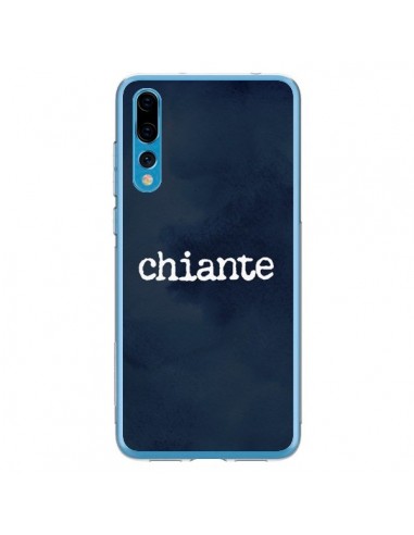 Coque Huawei P20 Pro Chiante - Maryline Cazenave