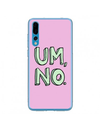 Coque Huawei P20 Pro Um, No - Maryline Cazenave