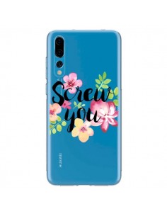 Coque Huawei P20 Pro Screw you Flower Fleur Transparente...