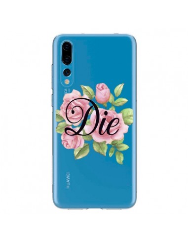 Coque Huawei P20 Pro Die Fleurs Transparente - Maryline Cazenave