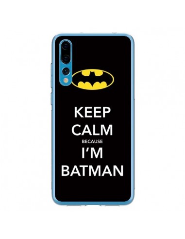 Coque Huawei P20 Pro Keep Calm because I'm Batman - Nico