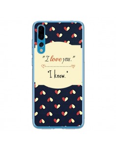 Coque Huawei P20 Pro I love you - R Delean