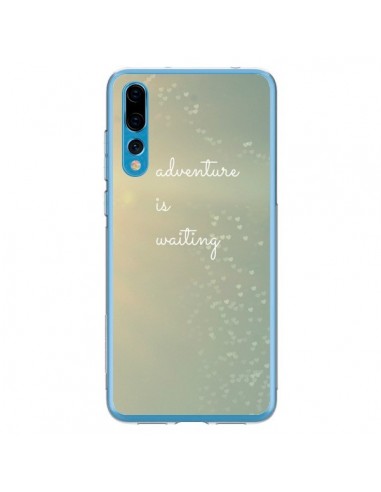 Coque Huawei P20 Pro Adventure is waiting Coeoeurs - R Delean