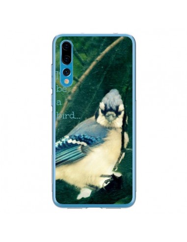 Coque Huawei P20 Pro I'd be a bird Oiseau - R Delean