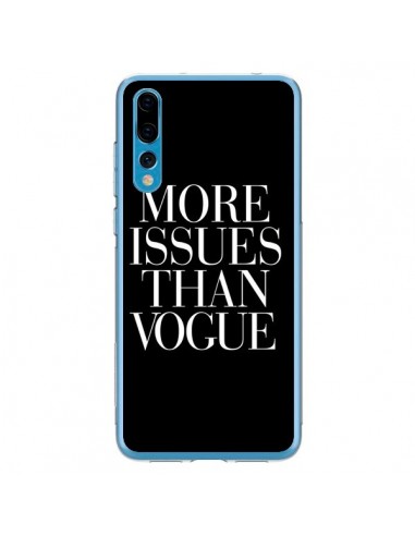 Coque Huawei P20 Pro More Issues Than Vogue - Rex Lambo