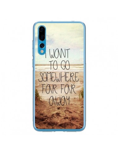 Coque Huawei P20 Pro I want to go somewhere - Sylvia Cook