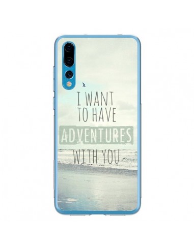 Coque Huawei P20 Pro I want to have adventures with you - Sylvia Cook