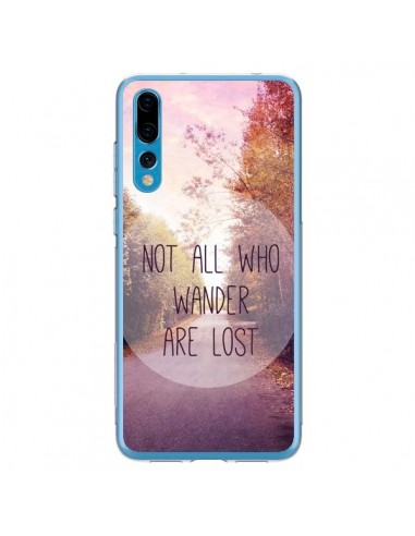 Coque Huawei P20 Pro Not all who wander are lost - Sylvia Cook