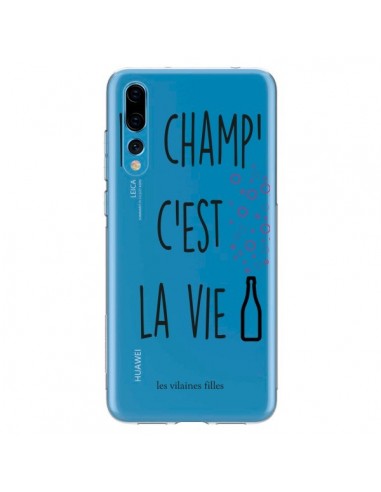 Coque Huawei P20 Pro Le Champ, c'est la Vie Transparente - Les Vilaines Filles