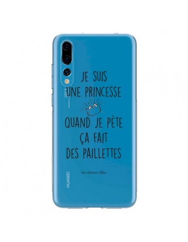 Coque Huawei P20 Pro Je suis une princesse quand je pète ça fait des paillettes Transparente - Les Vilaines Filles