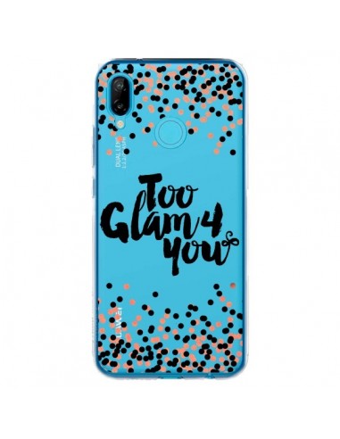 Coque Huawei P20 Lite Too Glamour 4 you Trop Glamour pour Toi Transparente - Ebi Emporium