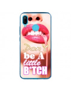 Coque Huawei P20 Lite Don't Be A Little Bitch - Jonathan...
