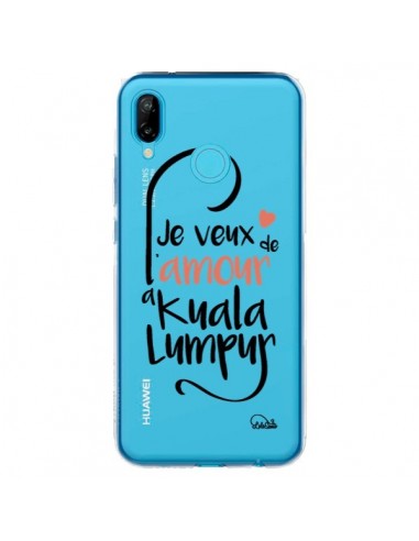 Coque Huawei P20 Lite Je veux de l'amour à Kuala Lumpur Transparente - Lolo Santo