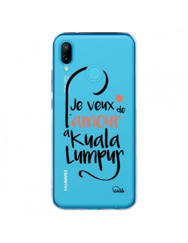 Coque Huawei P20 Lite Je veux de l'amour à Kuala Lumpur Transparente - Lolo Santo