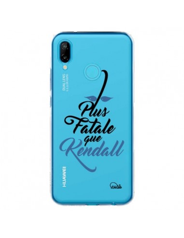 Coque Huawei P20 Lite Plus Fatale que Kendall Transparente - Lolo Santo