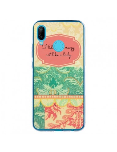 Coque Huawei P20 Lite Hide your Crazy, Act Like a Lady - R Delean