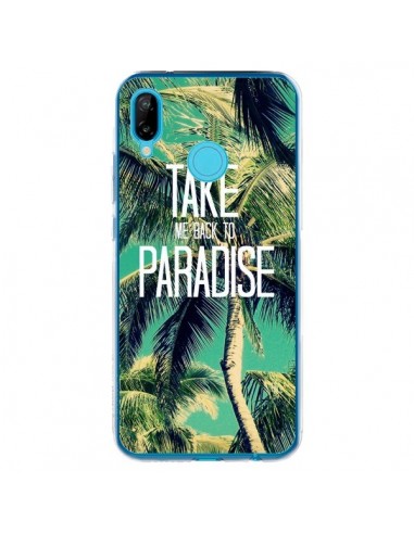 Coque Huawei P20 Lite Take me back to paradise USA Palmiers Palmtree - Tara Yarte