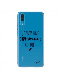 Coque Huawei P20 Je suis une Maman au Top Transparente -...