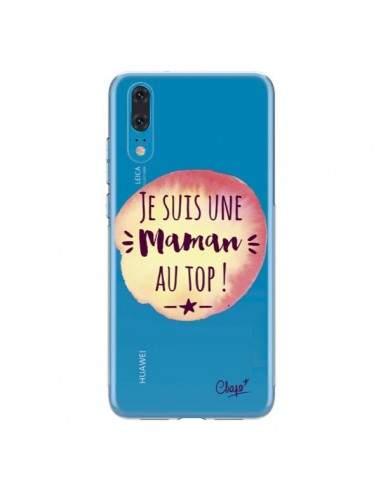 Coque Huawei P20 Je suis une Maman au Top Orange Transparente - Chapo