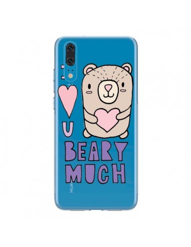 Coque Huawei P20 I Love You Beary Much Nounours Transparente - Claudia Ramos