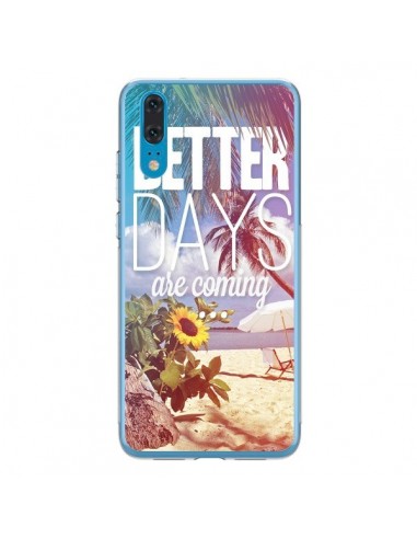 Coque Huawei P20 Better Days _té - Eleaxart