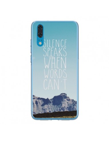 Coque Huawei P20 Silence speaks when words can't paysage - Eleaxart