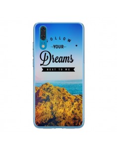 Coque Huawei P20 Follow your dreams Suis tes rêves -...