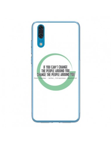 Coque Huawei P20 Peter Shankman, Changing People - Shop Gasoline