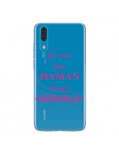 Coque Huawei P20 Je suis une maman trop géniale Transparente - Laetitia