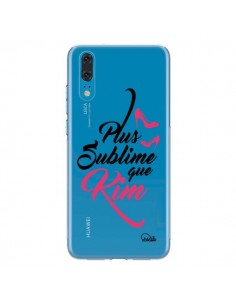 Coque Huawei P20 Plus sublime que Kim Transparente - Lolo...