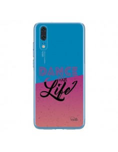 Coque Huawei P20 Dance Your Life Transparente - Lolo Santo