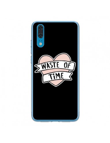 Coque Huawei P20 Waste of Time Coeur - Maryline Cazenave