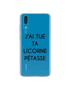 Coque Huawei P20 Tué Licorne Pétasse Transparente -...