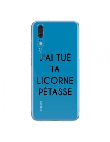 Coque Huawei P20 Tué Licorne Pétasse Transparente - Maryline Cazenave