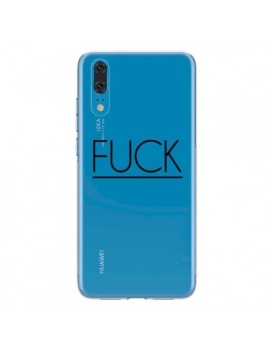 Coque Huawei P20 Fuck Transparente - Maryline Cazenave