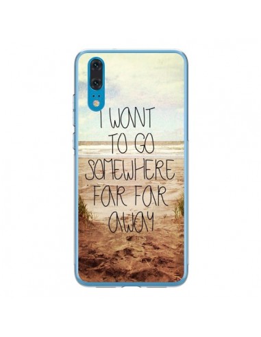 Coque Huawei P20 I want to go somewhere - Sylvia Cook