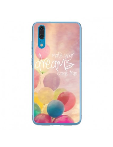 Coque Huawei P20 Make your dreams come true - Sylvia Cook