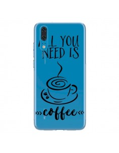 Coque Huawei P20 All you need is coffee Transparente -...