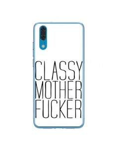 Coque Huawei P20 Classy Mother Fucker - Sara Eshak