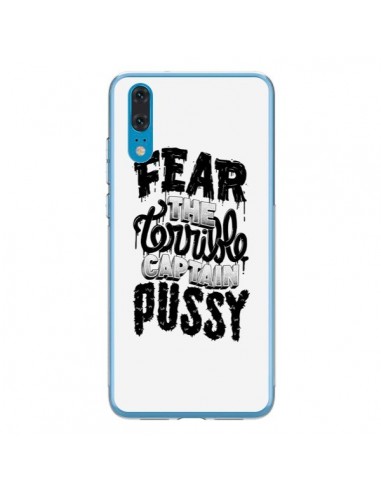 Coque Huawei P20 Fear the terrible captain pussy - Senor Octopus
