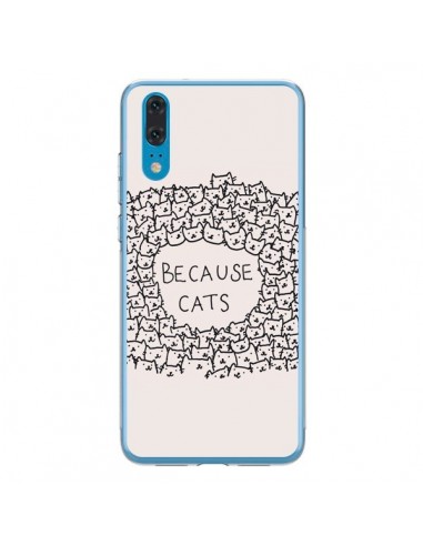 Coque Huawei P20 Because Cats chat - Santiago Taberna