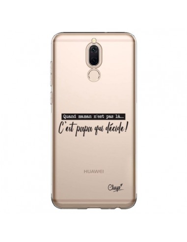Coque Huawei Mate 10 Lite C'est Papa qui Décide Transparente - Chapo