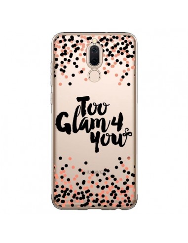 Coque Huawei Mate 10 Lite Too Glamour 4 you Trop Glamour pour Toi Transparente - Ebi Emporium